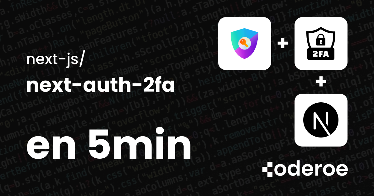 Ajouter un 2FA (TOTP) avec NextAuth et Next.js
